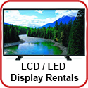 LCD TV Display Monitor Rentals